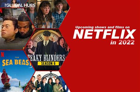 Best Upcoming Netflix Shows And Films In 2022