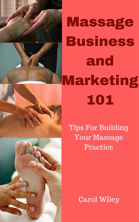 Build Your Massage Practice Massage Business Marketing 101 Business