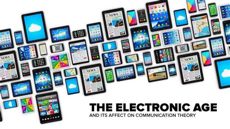 The Electronic Age And Its Effect On Communication Sagu