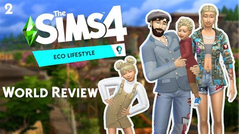 The Sims 4 Eco Lifestyle Review World Review Part 2 Youtube