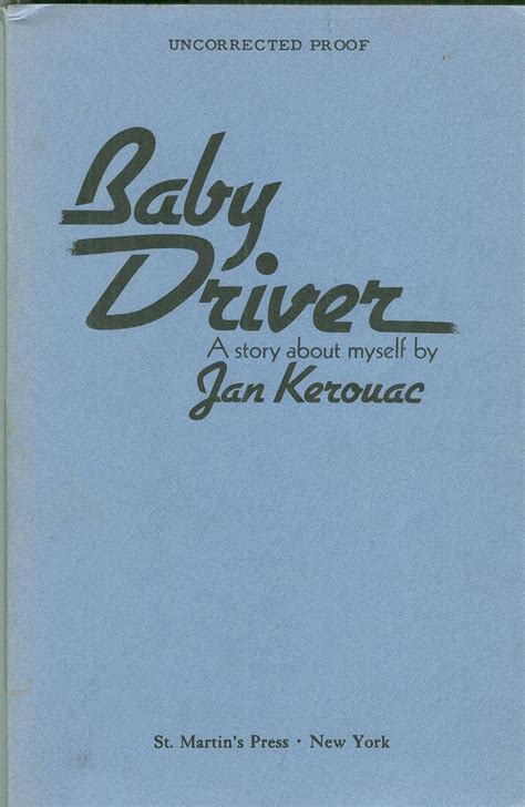 Baby Driver By Jan Kerouac Janet Kerouac 1952 1996 The Only Daughter