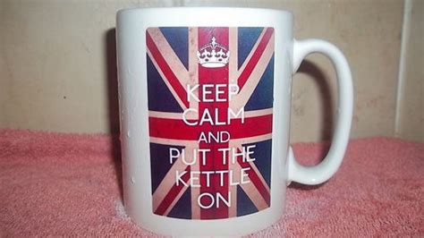 Keep Calm And Put The Kettle On Tea Coffee Dishwasher Proof Mug New Mugs Tea Mugs Kettle