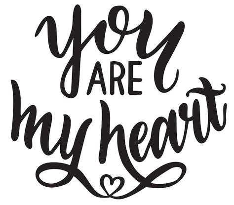 Premium Vector You Are My Heart Lettering