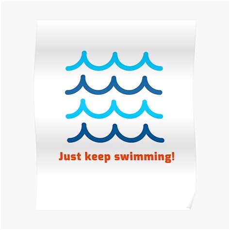 Just Keep Swimming Poster By Adventure Shack Redbubble