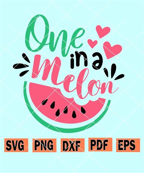 One In A Melon Svg Watermelon Svg Summer Svg Fruit Summertime Svg