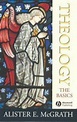 Theology : The Basics by Alister McGrath (2004, Trade Paperback) for ...