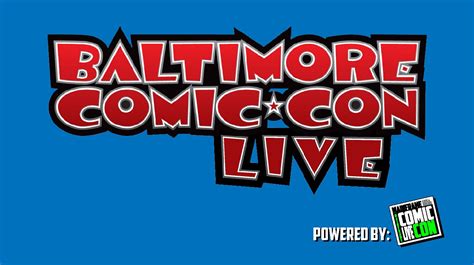 Baltimore Comic Con Live Tickets At Your Computer Or Mobile Device By