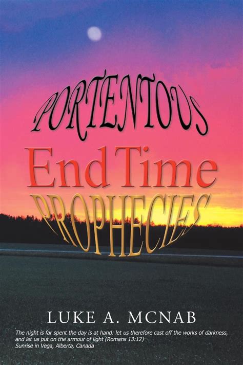 Portentous End Time Prophecies By Luke A Mcnab English Paperback