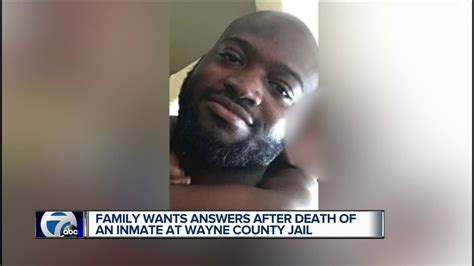 Family wants answers after death of an inmate at Wayne County jail