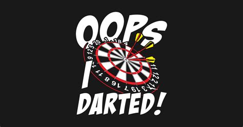Dart Darts Bullseye Dartboard Dart Arrow 180 T Dart T Shirt