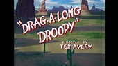 Drag Along Droopy - HD Open 1943 - YouTube