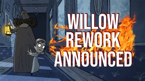 Dst Willow Rework Changes Announced Youtube