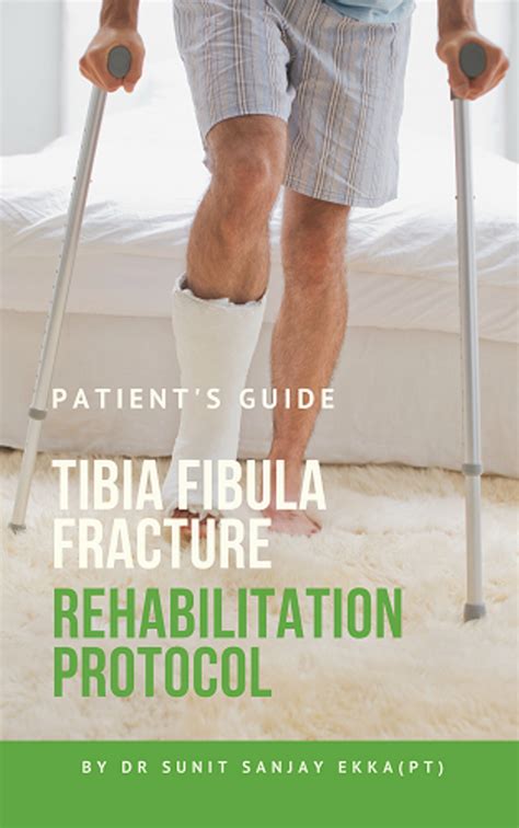 Physiotherapy After Tibia Fibula Leg Fracture