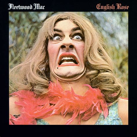 Albums That Should Exist Fleetwood Mac English Rose Alternate Version 1969