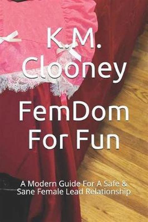 Femdom For Fun K M Clooney 9781791982355 Boeken