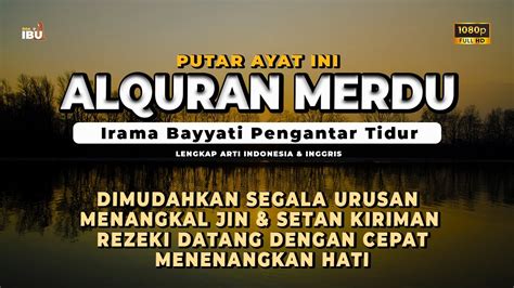 Murottal Alquran Merdu Pengantar Tidur Ayat Suci Al Quran Merdu