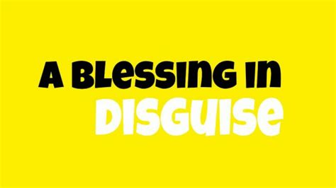 Blessing In Disguise Meaning