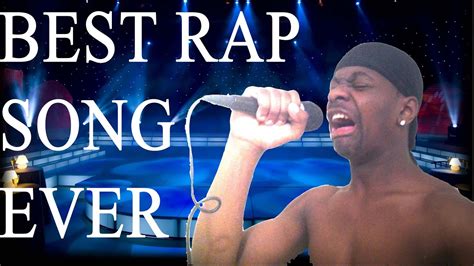 Best Rap Song Ever Youtube