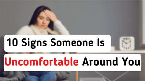 10 Subtle Signs Someone Is Uncomfortable Around You Intellectual