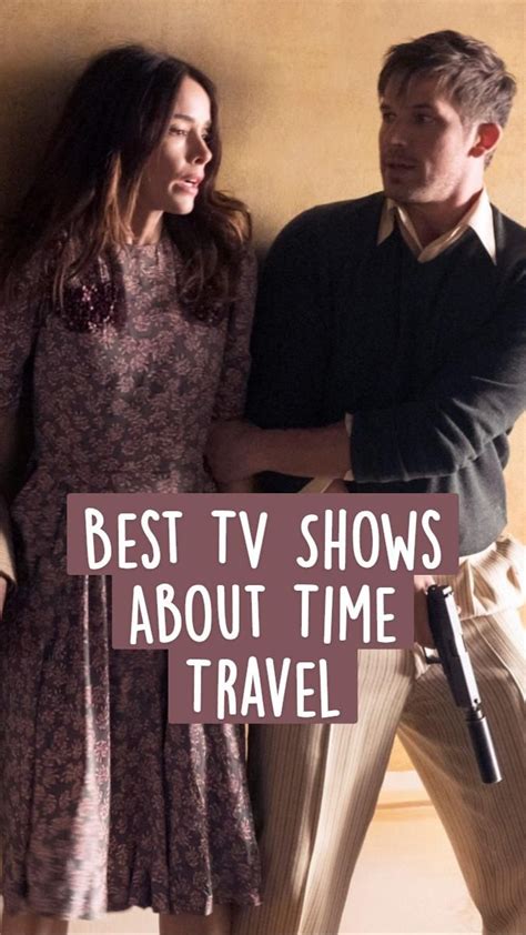 The Best Tv Shows About Time Travel Best Tv Shows Tv Series Memes