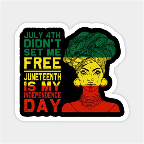 Your resource to get inspired, discover and connect with designers worldwide. Juneteenth is My Independence Day Not July 4Th Yametee ...