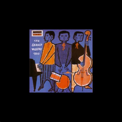 ‎the Gerald Wiggins Trio By The Gerald Wiggins Trio On Apple Music