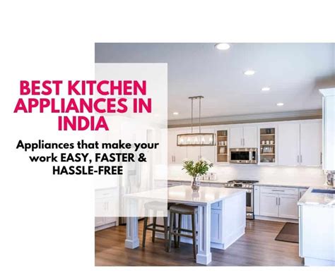 Best Kitchen Appliances In India Updated September 2023