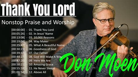 Don Moen Thank You Lord Praise And Worship Full Playlistdon Moen Best