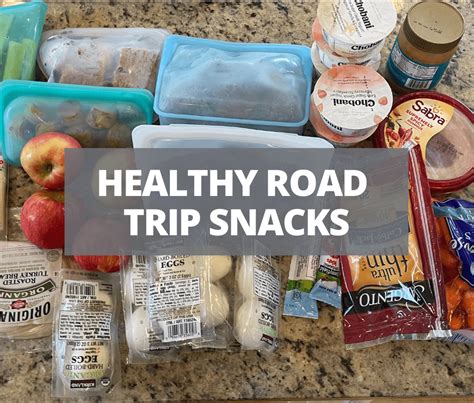 Healthy Road Trip Snacks On The Go Snacks Plane Snacks