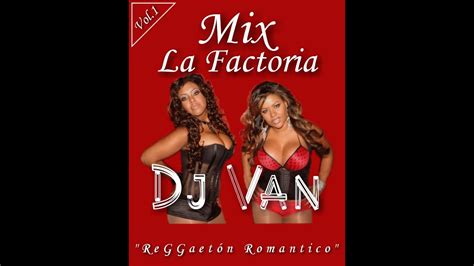 Mix La Factoria Reggaeton Romantico Vol 1 [by Dj Van 2020] Youtube