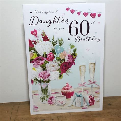 For A Special Daughter On Your 60th Birthday Card Ts From Me To You