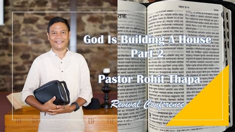 god is building a house part 2 pastor rohit thapa nepali sermon youtube