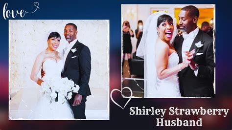 Who Is Shirley Strawberry Husband And When Did They Get Marry