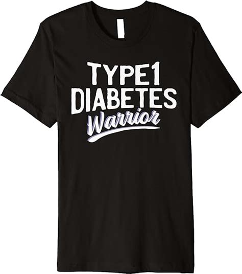 Type 1 Diabetes Warrior Awareness Month T Premium T