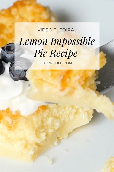 Lemon Impossible Pie Recipe Easy The Whoot Easy Pie Recipes Lemon Pie Recipe Lemon