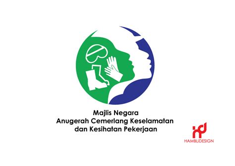 Kesehatan dan keselamatan kerja menjadi faktor utama dalam menjaga rasa aman untuk pekerja & perusahaan. My Design - Logo Majlis Negara Anugerah Cemerlang ...