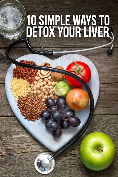 10 Simple Ways To Detox Your Liver Detox Diy