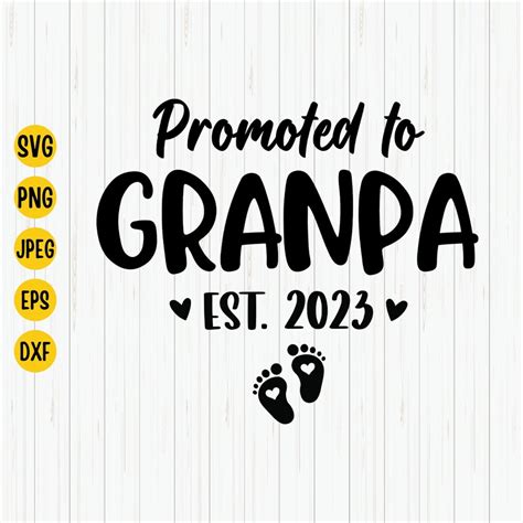 Promoted To Grandpa Est 2023 Svg Soon To Be Grandpa New Etsy