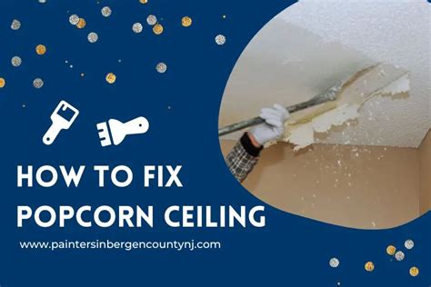 How To Fix Popcorn Ceiling Simple But Effective