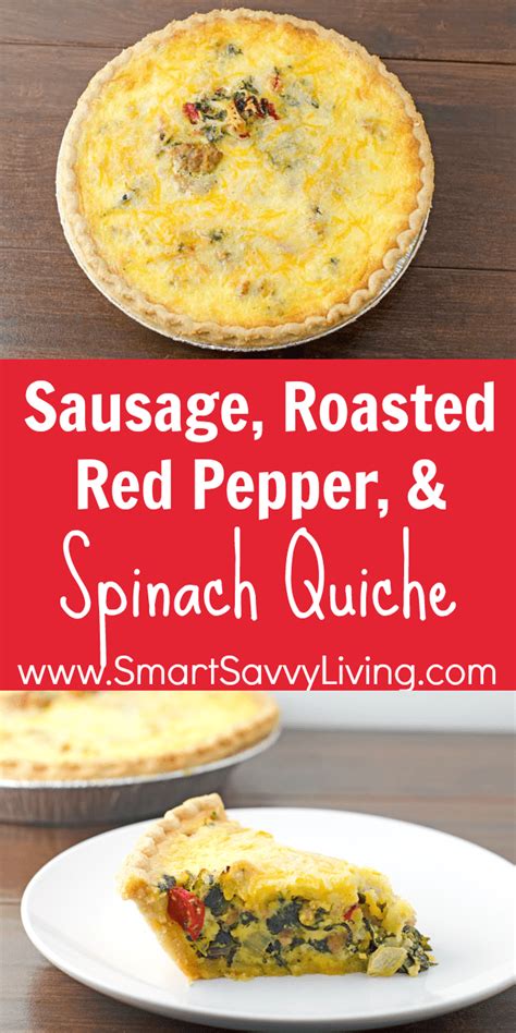Sausage Roasted Red Pepper And Spinach Quiche Recipe