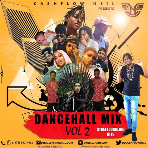 Street Juggling Dancehall Hits Vol 2 Djneil876 By Dj Cashflow Neil Listen On Audiomack