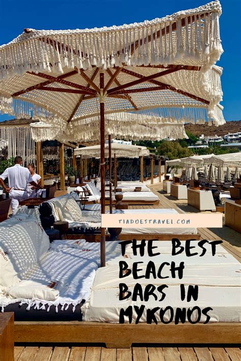 Mykonos Beaches And The Best Beach Bars Is A Guide To My Favorite And