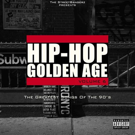 Hip Hop Golden Age Vol 6 The Greatest Songs Of The 90 S Various