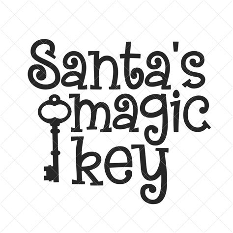 Santas Magic Key Svg Christmas Svg Holiday Svg Png Eps Dxf