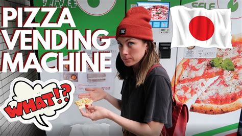 Pizza Vending Machine In Japan And A Tour Of A Japanese Mall