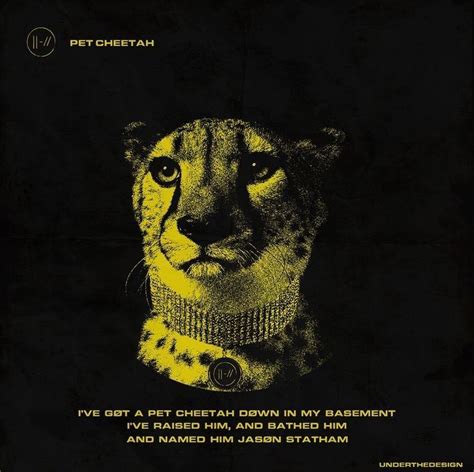 Pet Cheetah Twenty One Pilots Poster Twenty One Pilots Aesthetic