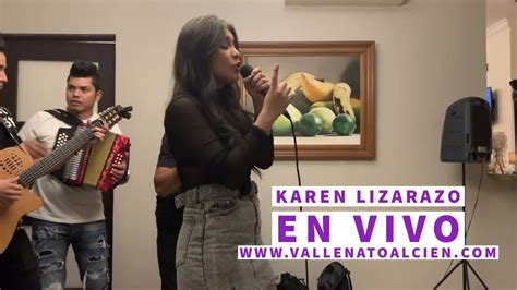 Karen Lizarazo En Vivo Vía Vallenatoalcien Youtube