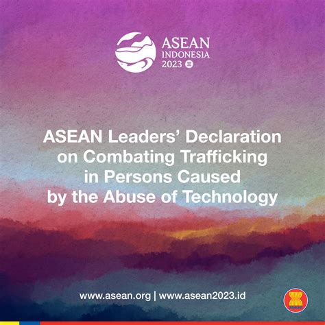 Asean Leaders’ Declaration On Combating Trafficking In Persons Caused By The Abuse Of Technology