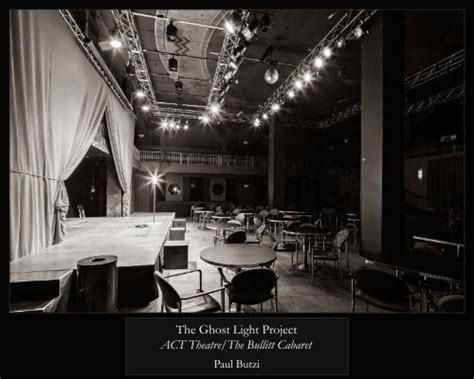The Ghost Light Project Act Theatrethe Bullitt Cabaret