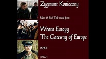 Zygmunt Konieczny: Wrota Europy - The Gateway of Europe (1999) - YouTube